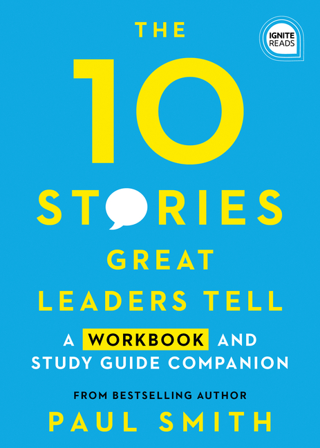 The 10 Stories Great Leaders Tell