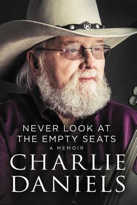 Never Look at the Empty Seats A Memoir