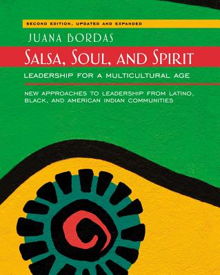  Salsa, Soul, and Spirit: Leadership for a Multicultural Age (Updated, Expanded)