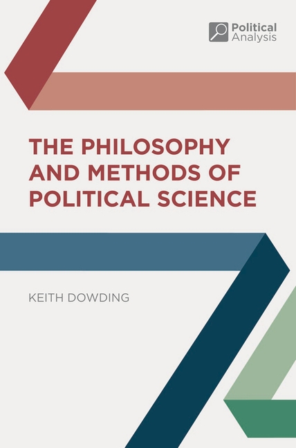 The Philosophy and Methods of Political Science (2016)