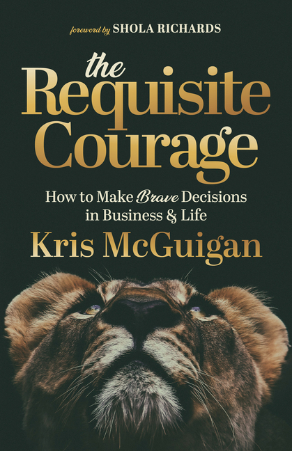 Requisite Courage