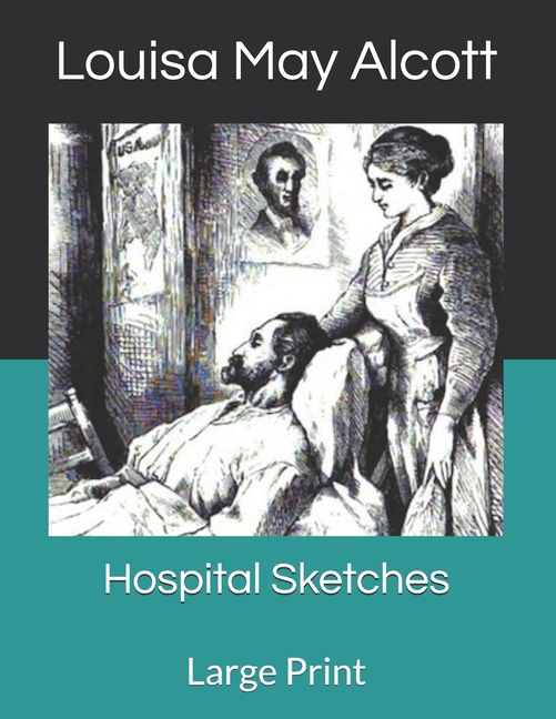  Hospital Sketches: Large Print