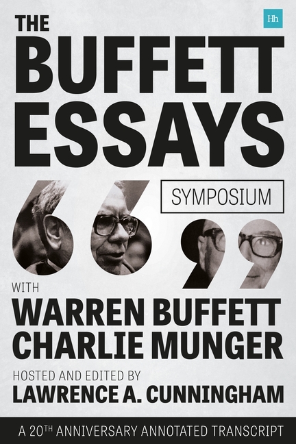 Buffett Essays Symposium: A 20th Anniversary Annotated Transcript