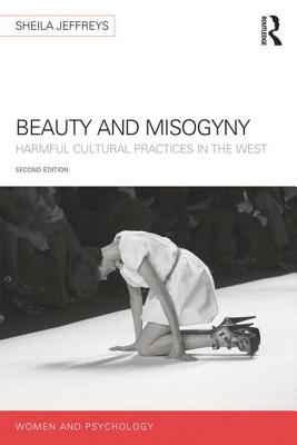  Beauty and Misogyny: Harmful Cultural Practices in the West