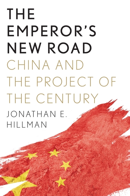 Emperor's New Road: China and the Project of the Century