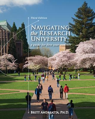  Navigating the Research University: A Guide for First-Year Students (Revised)