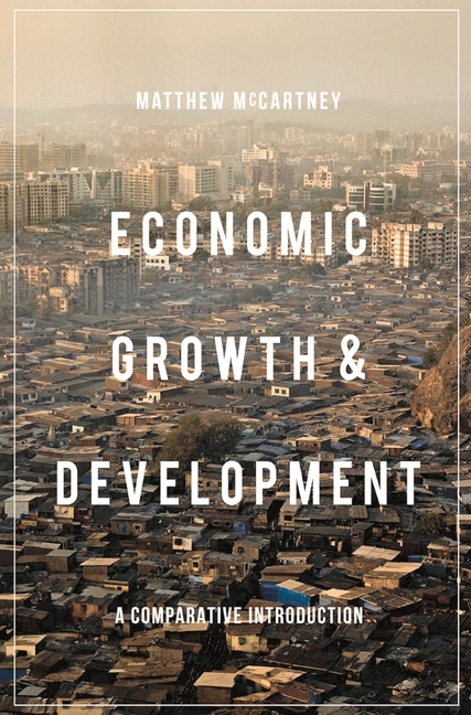  Economic Growth and Development: A Comparative Introduction (2015)