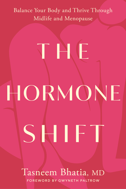 Hormone Shift: Balance Your Body and Thrive Through Midlife and Menopause