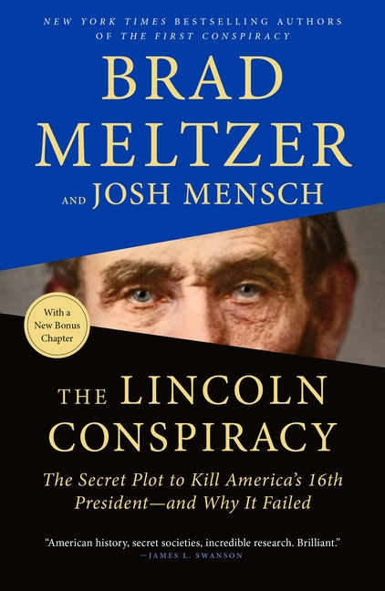 Lincoln Conspiracy The Secret Plot to Kill America's 16th President--And Why It Failed