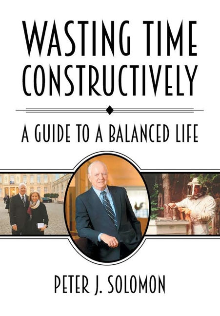 Wasting Time Constructively: A Guide to a Balanced Life
