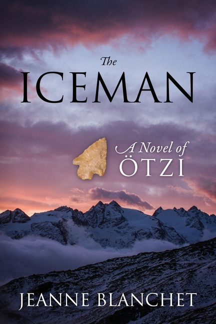 Iceman: A Novel of Otzi