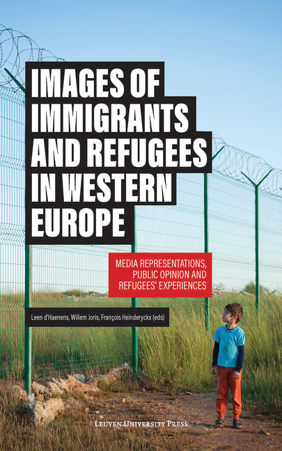 Images of Immigrants and Refugees: Media Representations, Public Opinion and Refugees' Experiences