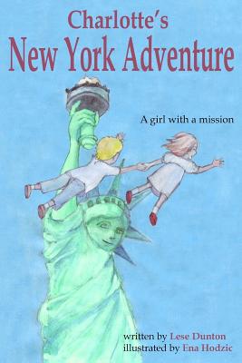 Charlotte's New York Adventure: A girl with a mission