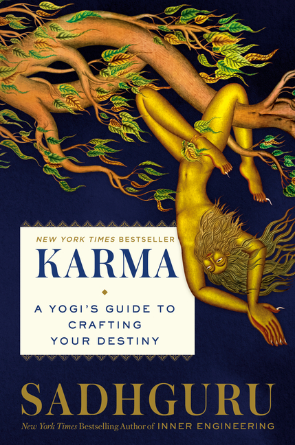  Karma: A Yogi's Guide to Crafting Your Destiny