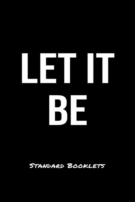  Let It Be Standard Booklets: A softcover fitness tracker to record five exercises for five days worth of workouts.