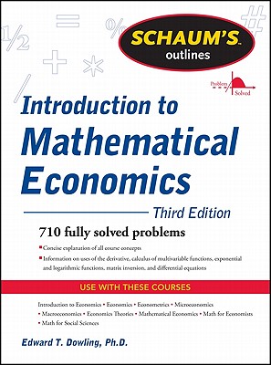  Schaum's Outline of Introduction to Mathematical Economics, 3rd Edition (Revised)