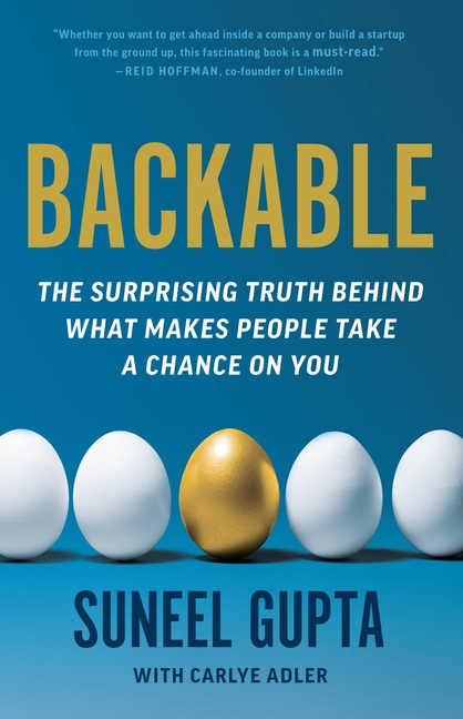  Backable: The Surprising Truth Behind What Makes People Take a Chance on You