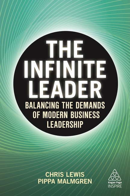 The Infinite Leader: Balancing the Demands of Modern Business Leadership