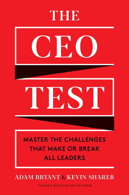 CEO Test: Master the Challenges That Make or Break All Leaders