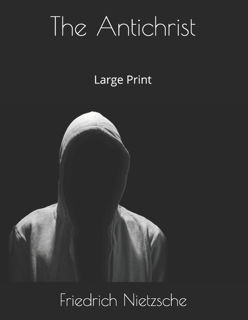 The Antichrist: Large Print