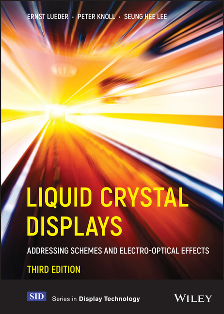 Liquid Crystal Displays: Addressing Schemes and Electro-Optical Effects