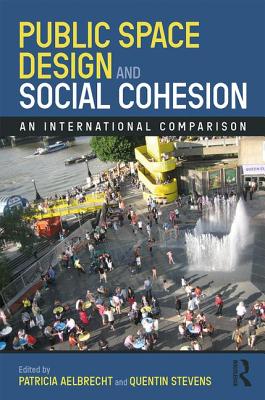 Public Space Design and Social Cohesion: An International Comparison