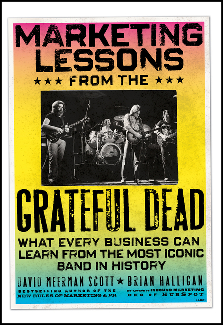  Marketing Lessons from the Grateful Dead