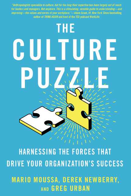 Culture Puzzle: Harnessing the Forces That Drive Your Organization's Success