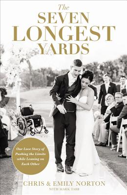 Seven Longest Yards: Our Love Story of Pushing the Limits While Leaning on Each Other