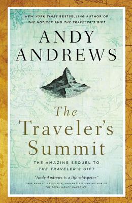 The Traveler's Summit: The Remarkable Sequel to the Traveler's Gift