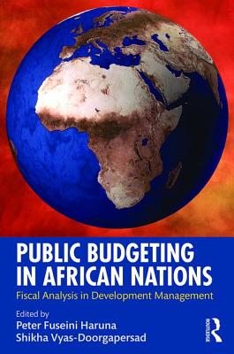 Public Budgeting in African Nations: Fiscal Analysis in Development Management