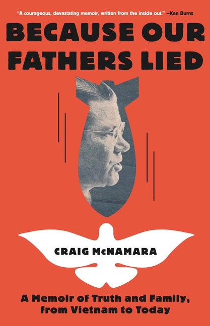 Because Our Fathers Lied A Memoir of Truth and Family, from Vietnam to Today