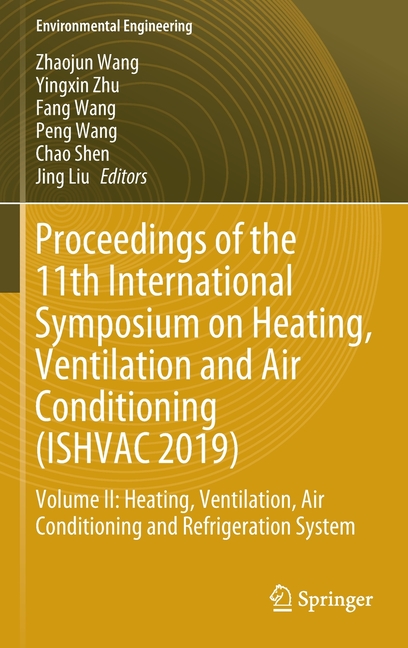Proceedings of the 11th International Symposium on Heating, Ventilation and Air Conditioning (Ishvac