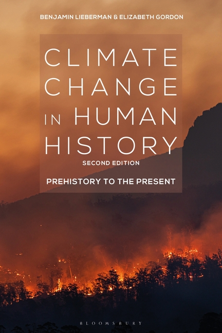 Climate Change in Human History Prehistory to the Present
