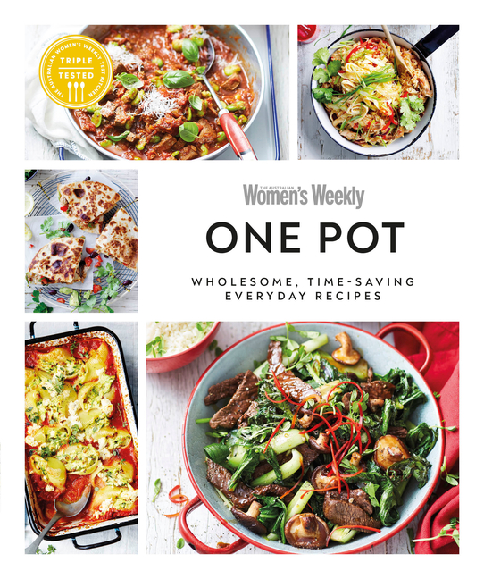 Australian Women's Weekly One Pot: Wholesome, Time-Saving Everyday Recipes