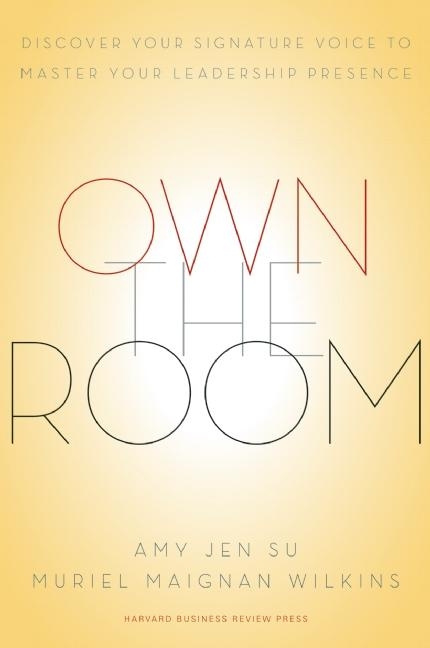  Own the Room: Discover Your Signature Voice to Master Your Leadership Presence