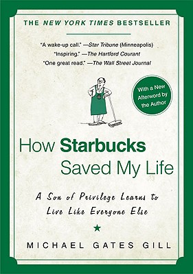 How Starbucks Saved My Life A Son of Privilege Learns to Live Like Everyone Else