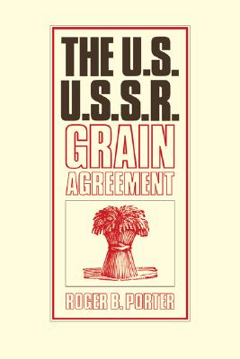 The U.S.-U.S.S.R. Grain Agreement