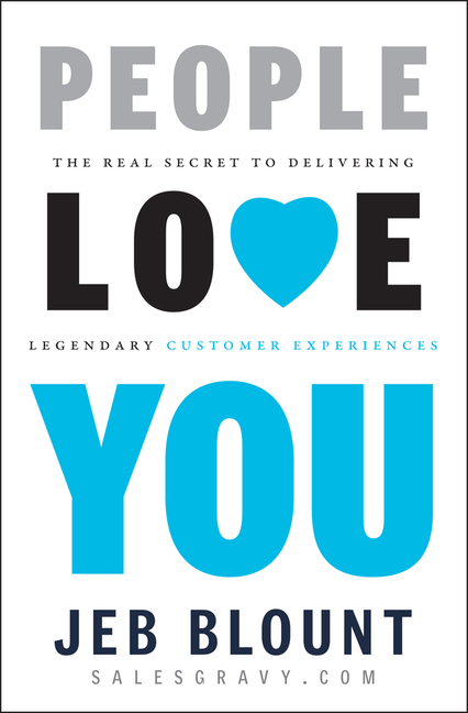  People Love You: The Real Secret to Delivering Legendary Customer Experiences