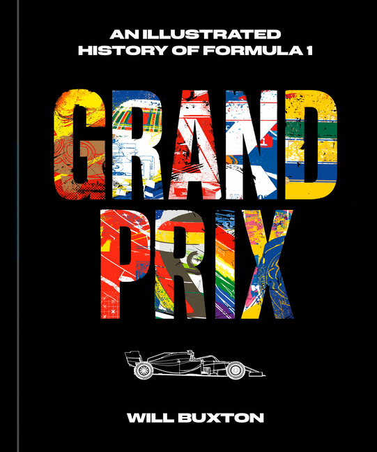  Grand Prix: An Illustrated History of Formula 1