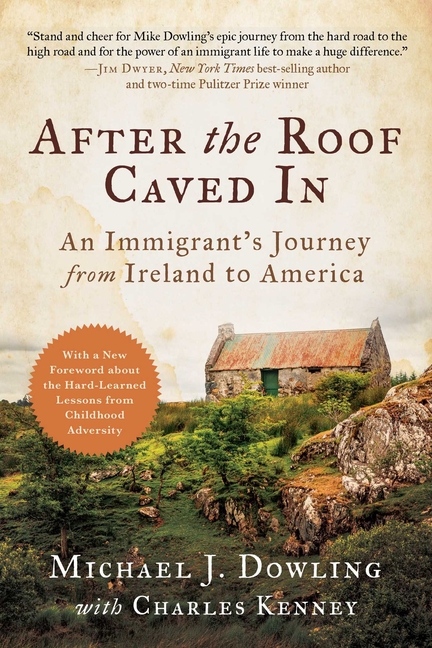 After the Roof Caved in An Immigrant's Journey from Ireland to America