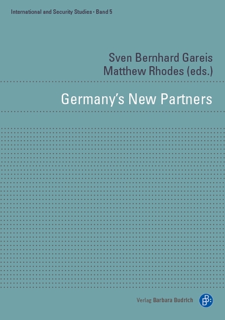 Germany's New Partners: Bilateral Relations of Europe's Reluctant Leader