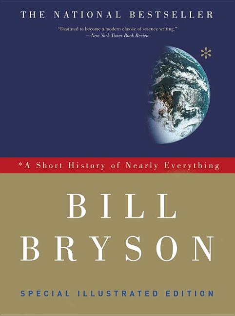 A Short History of Nearly Everything: Special Illustrated Edition (Special Illustrated)