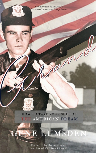 Grand: How to Take Your Shot at the American Dream