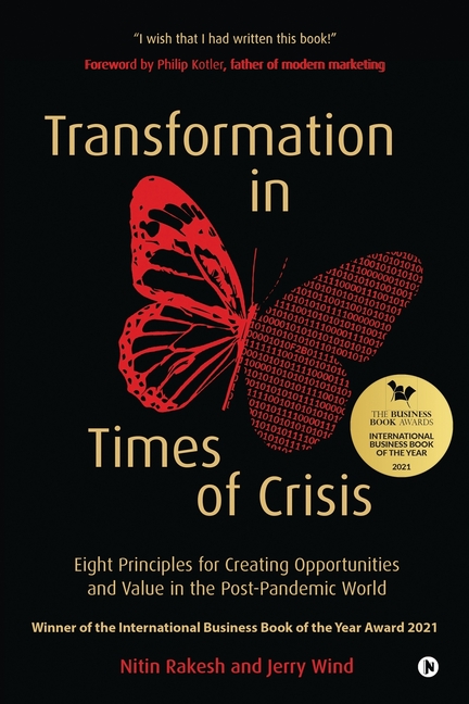 Transformation in Times of Crisis: Eight Principles for Creating Opportunities and Value in the Post-Pandemic World