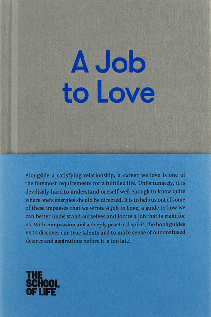Job to Love: A Practical Guide to Finding Fulfilling Work by Better Understanding Yourself.