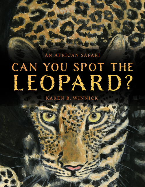  Can You Spot the Leopard?: An African Safari