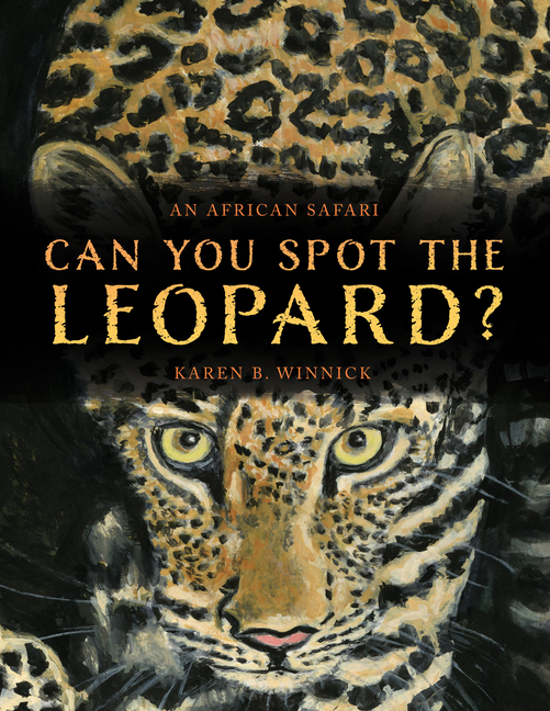 Can You Spot the Leopard?: An African Safari