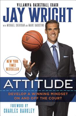 Attitude Develop a Winning Mindset on and Off the Court