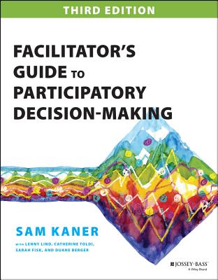 Facilitator's Guide to Participatory Decision-Making (Revised)